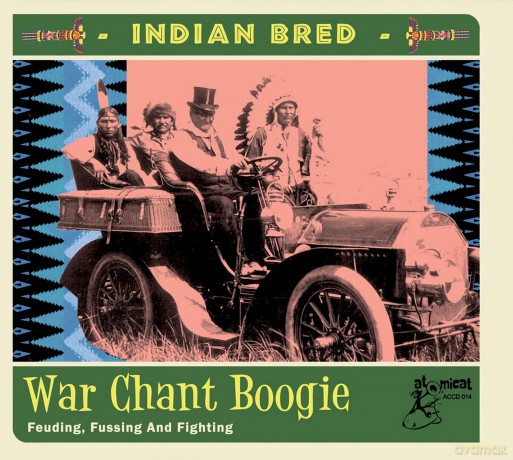 Indian Bred 3 War Chant Boogie [CD]