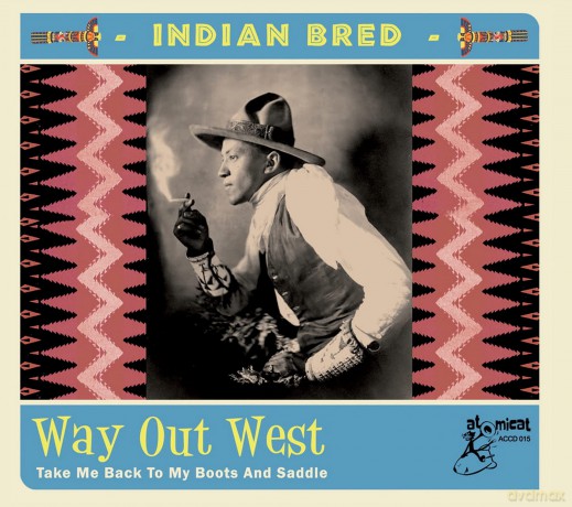 Indian Bred 4: Way Out West [CD]