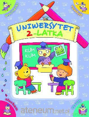Uniwersytet 2-latka [KSIĄŻKA]