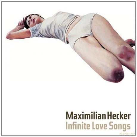 Maximilian Hecker: Infinite Love Songs [2CD]