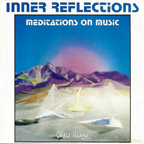 Chris Hinze: Inner Reflections [CD]
