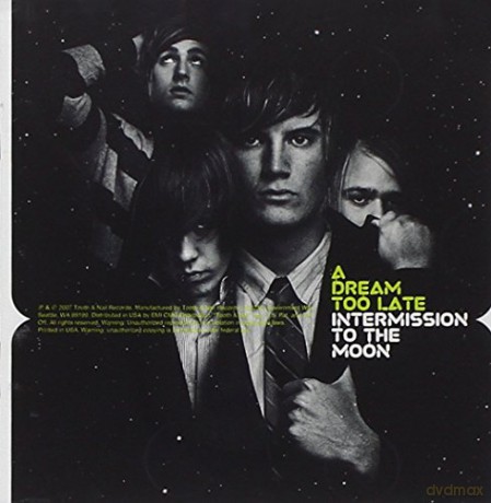 A Dream Too Late: Intermission to the Moon [CD]