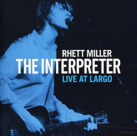 Rhett Miller: Interpreter Live at Largo [CD]