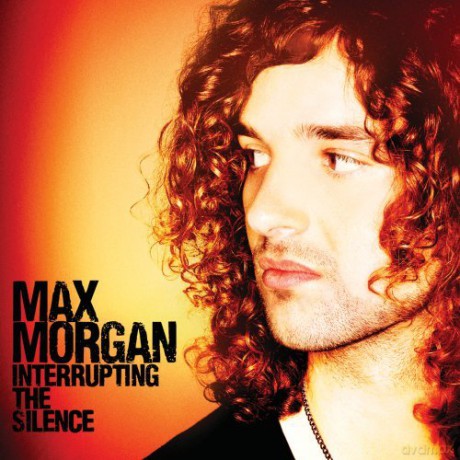 Max Morgan: Interrupting The Silence [CD]