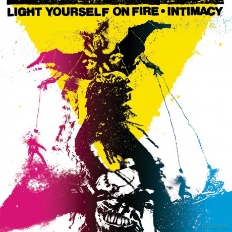 Light Yourself on Fire: Intimacy [CD]