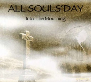 All Soul's Day: Into the Mourning [CD]