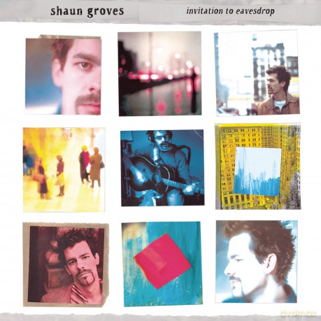 Shaun Groves: Invitation To Eavesdrop [CD]