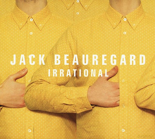 Jack Beauregard: Irrational [CD]