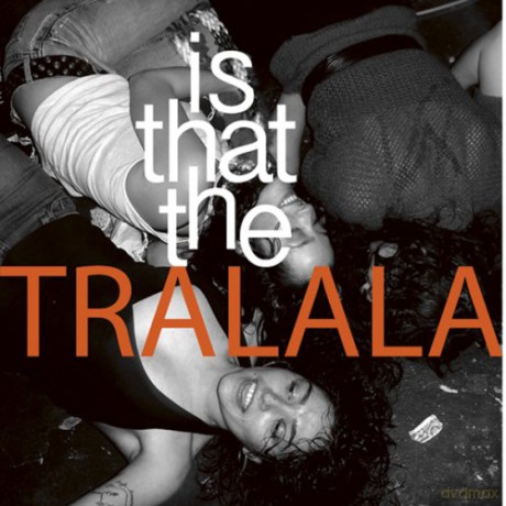 Tralala: Is That the Tralala [CD]
