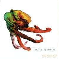 Ist: Ist - King Martha [CD]
