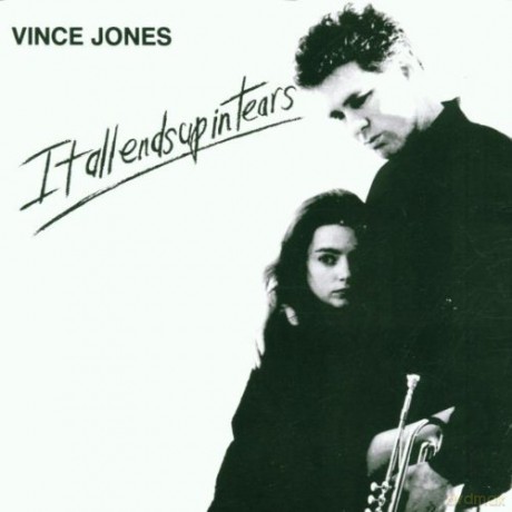 Vince Jones: It All Ends Up In Tears [CD]