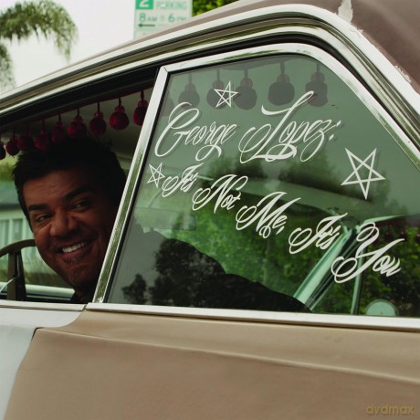 George Lopez: it's Not Me, It's You [CD]