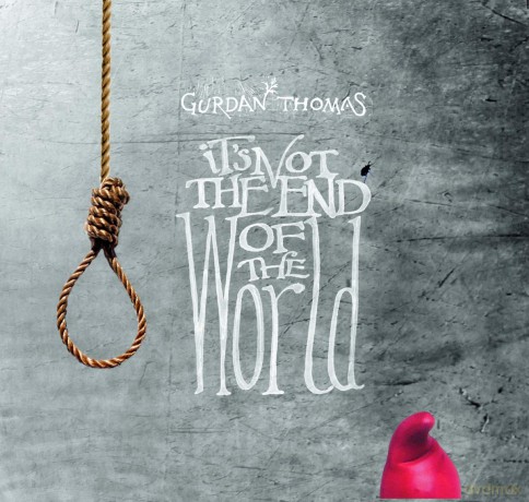 Thomas Gurdan: It's Not The End Of The World [CD]