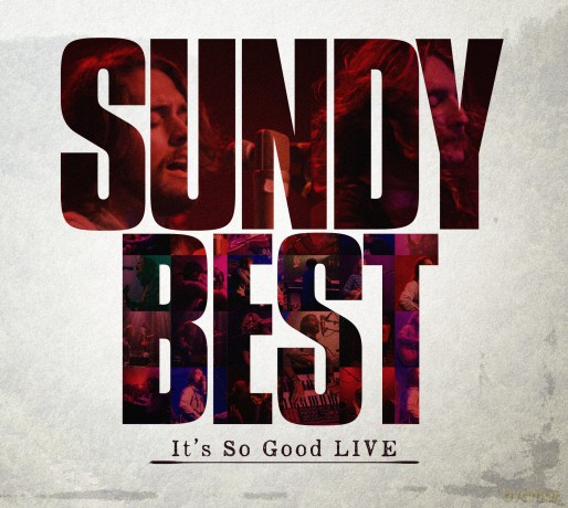 Sundy Best: It's So Good Live [CD]