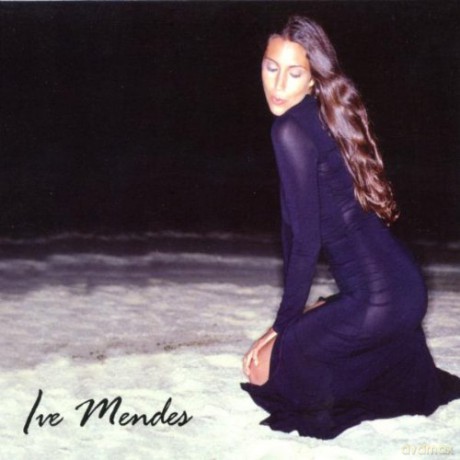 Ive Mendes: Ive Mendes [CD]