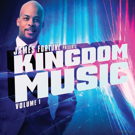 James Fortune Presents Kingdom Music 1 [CD]