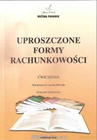 Uproszczone Formy Rachunkowości w. 2012 [KSIĄŻKA]