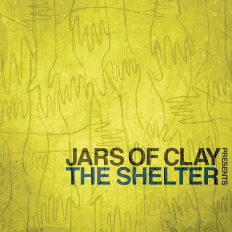 Jars Of Clay: Jars of Clay Presents the Shelter [CD]