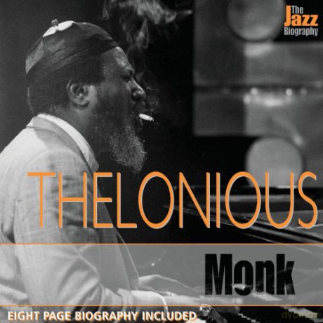 Thelonious Monk: Jazz Biography [CD]