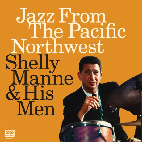 Shelly Manne: Jazz From The Pacific Northwest [2CD]
