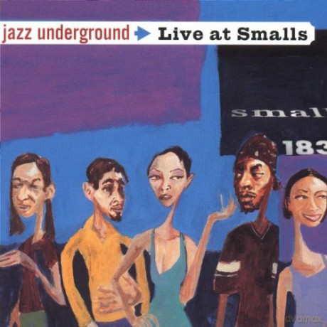 Jazz Underground-Live at Smalls [CD]
