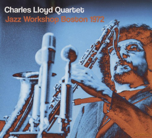 Charles Lloyd Quartet: Jazz Workshop Boston 1972 [CD]