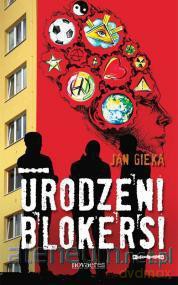 Urodzeni Blokersi [KSIĄŻKA]