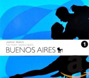 Jazzmine Presents: The Finest World Beats-Buenos Aires [CD]