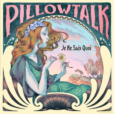 Pillowtalk: Je Ne Sais Quoi [CD]