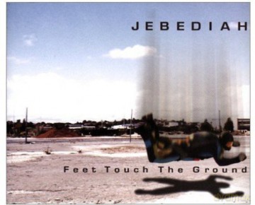 Jebediah: Jebediah-Feet Touch The Ground [CD]
