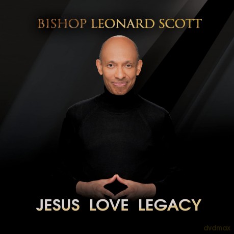 Leonard Scott: Jesus Love Legacy [CD]