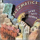 Klezmatics: Jews With Horns [CD]