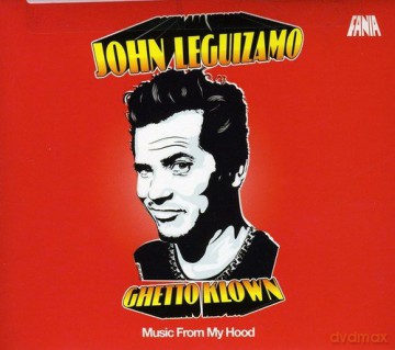 John Leguizamo: Ghetto Klown: Music From [CD]