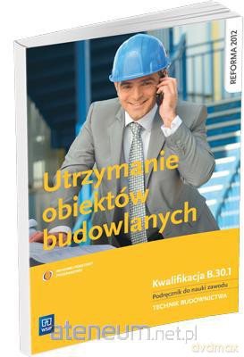 Utrzymanie obiektów budowlanych [KSIĄŻKA]