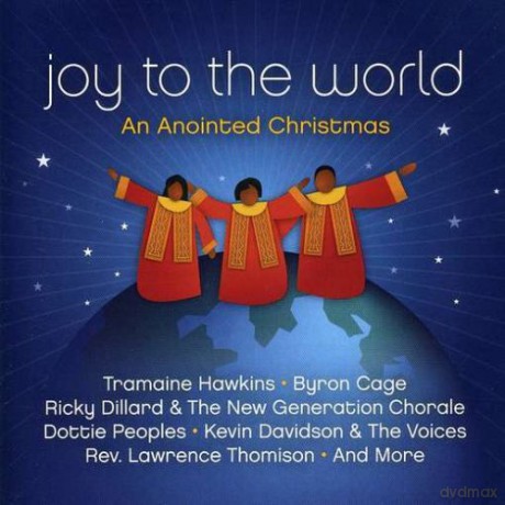 Joy to the World: An Anointed [CD]