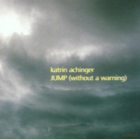 Katrin Achinger: Jump Without a Warning [CD]