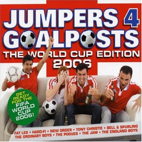 Jumpers 4 Goalposts - the World Cup Edition 2006 [CD]