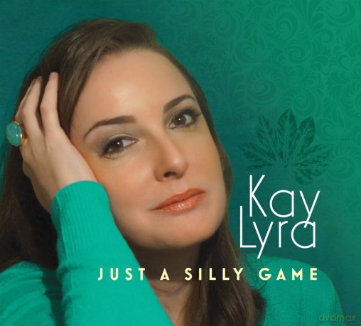 Kay Lyra: Just A Silly Game [CD]