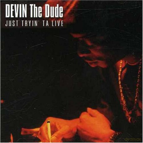 Devin The Dude: Just Tryin Ta Live [CD]