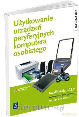 Użytkowanie urządzeń peryferyjnych komp. os. NPP [KSIĄŻKA]