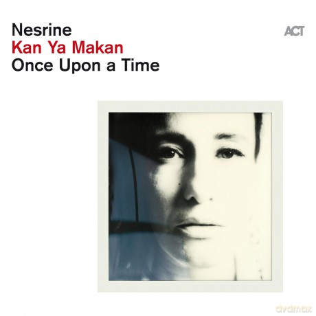 Nesrine: Kan Ya Makan-Once Upon A Time [CD]