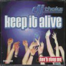 Dj Thoka: Keep It Alive/Don't Stop Me [CD]