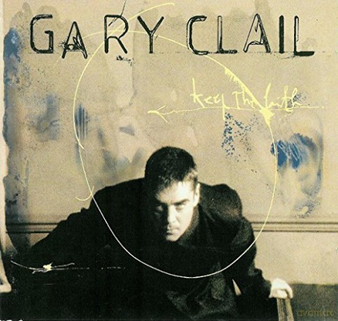 Gary Clail: Keep the Faith [CD]