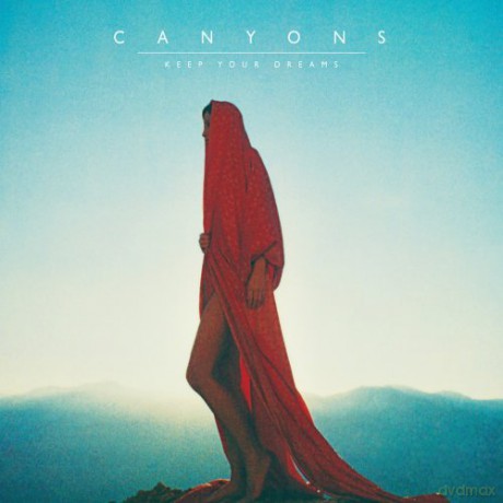 Canyons: Keep Your Dreams [CD]