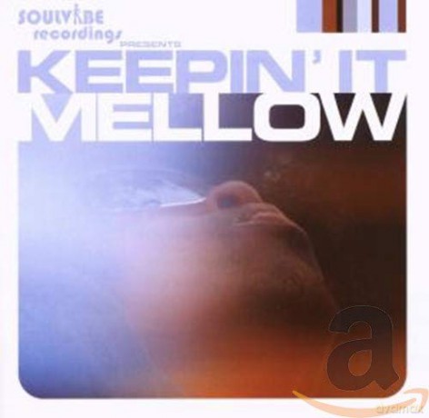 Keepin' It Mellow [CD]