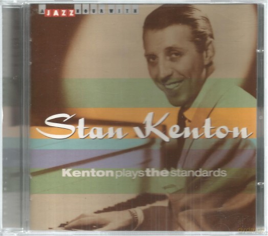 Stan Kenton: Kenton Plays the Standards [CD]