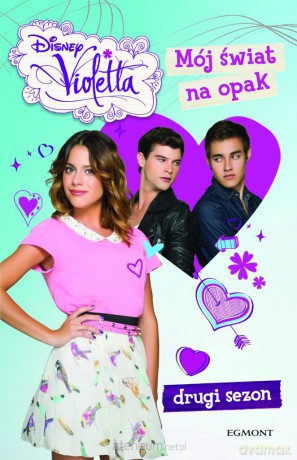 Violetta. Mój świat na opak [KSIĄŻKA]