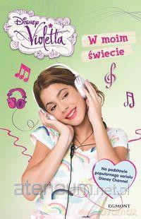 Violetta. W moim świecie [KSIĄŻKA]