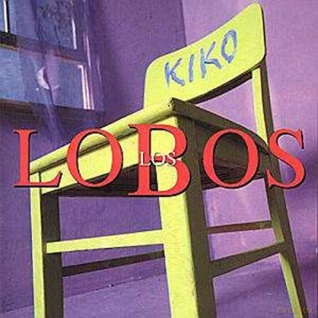 Los Lobos: Kiko [CD]