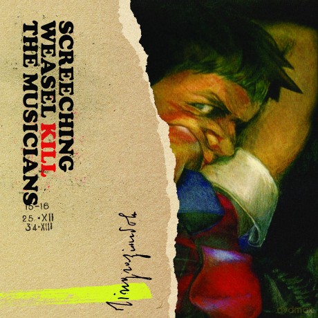 Screeching Weasel: Kill The Musicians [CD]